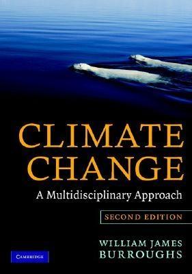 Climate Change "A Multidisciplinary Approach"