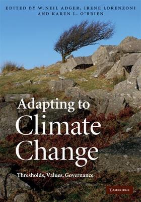 Adapting To Climate Change "Thresholds, Values, Governance"