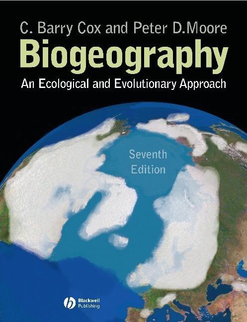 Biogeography "An Ecological And Evolutionary Approach"