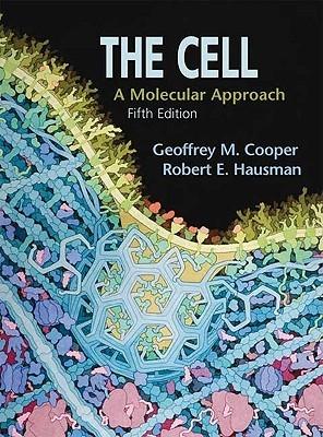 The Cell "A Molecular Approach"