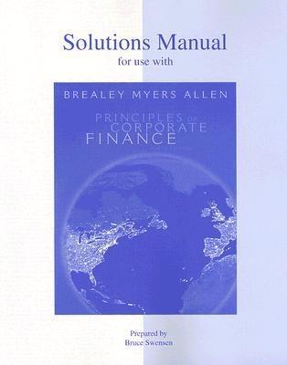 Solutions Manual For Use With Principles Of Corporate Finance