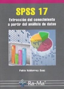 Spss 17 "Extraccion del Conocimiento a Partir del Analisis de Datos". Extraccion del Conocimiento a Partir del Analisis de Datos