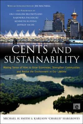 Cents And Sustainability "Securing Our Common Future By Decoupling Economic Growth From En"