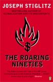 The Roaring Nineties "Why We'Re Paying The Price For The Greediest Decade In History". Why We'Re Paying The Price For The Greediest Decade In History