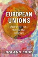 European Unions "Labor'S Quest For a Transnational Democracy". Labor'S Quest For a Transnational Democracy