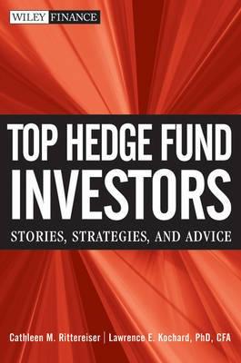 Top Hedge Fund Investors "Stories, Strategies, And Advice"
