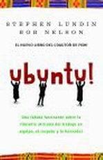 Ubuntu "Fascinante Fábula sobre la Filosofia Africana del Trabajo en Equ"