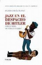 Jazz en el Despacho de Hitler "Otra Forma de Ver la Guerra"