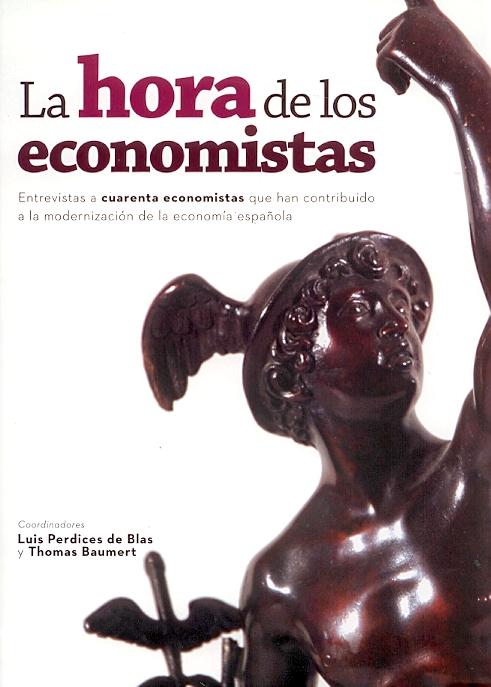 La Hora de los Economistas "Entrevistas a Cuarenta Economistas". Entrevistas a Cuarenta Economistas