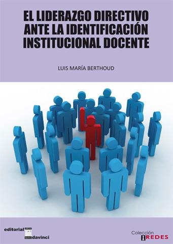 El Liderazgo Directivo ante la Identificacion Institucional Docente