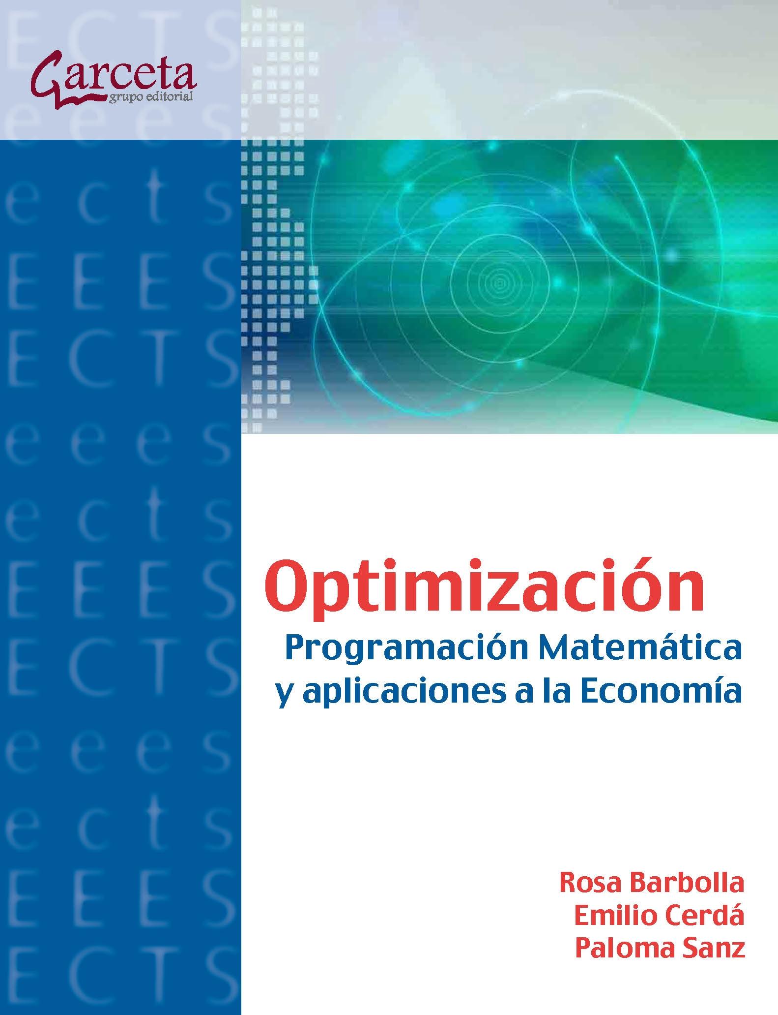 Optimizacion Programacion Matematica y Aplicaciones a la Economia