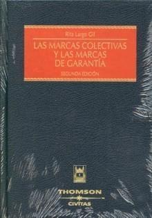 Las Marcas Colectivas y las Marcas de Garantia