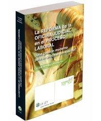 La Reforma de la Oficina Judicial en el Proceso Laboral