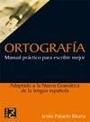 Ortografia "Manual Practico para Escribir Mejor"