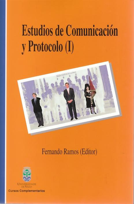 Estudios de Comunicacion y Protocolo Tomo I