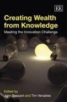 Creating Wealth From Knowledge "Meeting The Innovation Challenge"