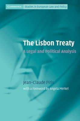 The Lisbon Treaty "A Legal And Political Analysis"
