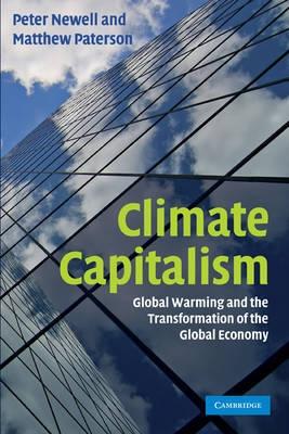 Climate Capitalism "Global Warming And The Transformation Of The Global Economy"