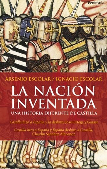 La Nacion Inventada "Una Historia Diferente de Castilla"