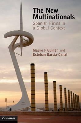 The New Multinationals "Spanish Firms In a Global Context"