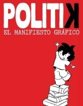 Politik el Manifiesto Grafico