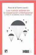 Los Nuevos Actores en la Cooperación Internacional "El Papel de los Gobiernos Locales y Regionales"