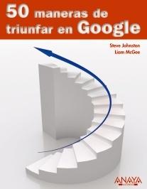 50 Maneras de Triunfar en Google