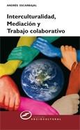 Interculturalidad, Mediacion y Trabajo Colaborativo