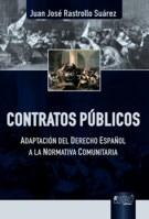 Contratos Publicos "Adaptacion al Derecho Español a la Normativa Comunitaria"