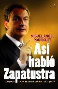 Asi Hablo Zapatustra "El Fracaso de un Izquierdista Radical en el Poder"