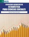 Ejercicios Resueltos de Estadistica para las Ciencias Sociales