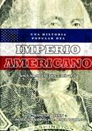 Una Historia Popular del Imperio Americano "Una Adaptacion Grafica"