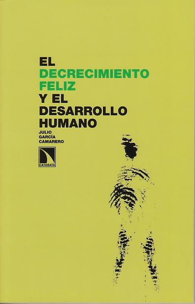 El Decrecimiento Feliz y el Desarrollo Humano