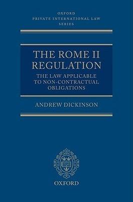 The Rome II Regulation "The Law Applicable To Non-Contractual Obligations"