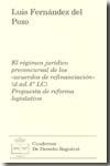 El Regimen Juridico Preconcursal de los Acuerdos de Refinanciacion "Propuesta de Reforma Legislativa"