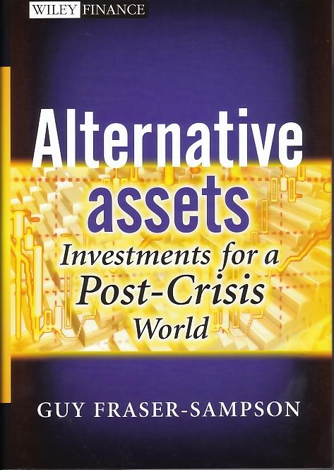 Alternative Assets "Investments For a Post-Crisis World"