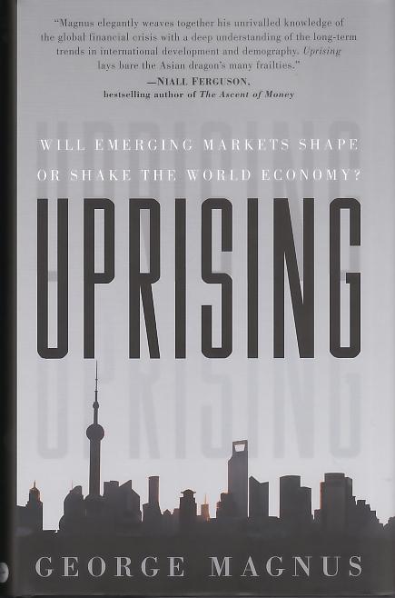 Uprising "Will Emerging Markets Shape Or Shake The World Economy"