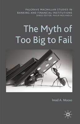 The Myth Of Too Big To Fail