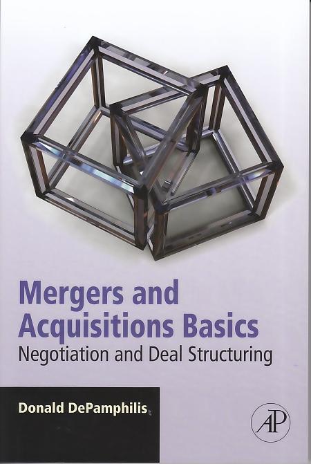 Mergers And Acquisitions Basics "Negotiation And Deal Structuring". Negotiation And Deal Structuring