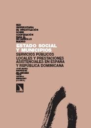 Estado Social y Municipios Servicios Publicos Locales y Prestaciones Asistenciales "En España y Republica Dominicana"
