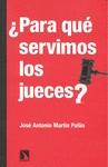 Para que Servimos los Jueces