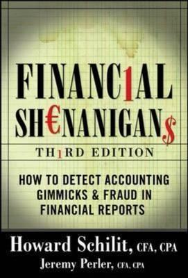 Financial Shenanigans "How To Detect Accounting Gimmicks"