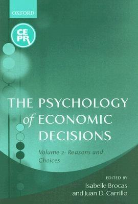 The Psychology Of Economic Decisions Vol.II "Reasons And Choices"