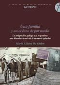 Una Familia y un Oceano de por Medio "La Emigracion Gallega a la Argentina"