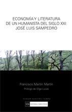 Economia y Literatura de un Humanista del Siglo Xxi: Jose Luis Sampedro