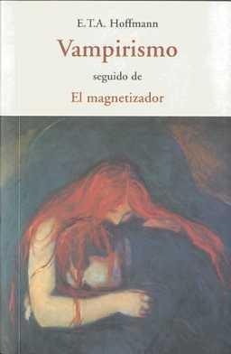 Vampirismo "Seguido de  el Magnetizador"