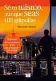 Se tu Mismo aunque Seas un Gilipollas "Memorias de John Hall Prestigioso Guru Empresarial". Memorias de John Hall Prestigioso Guru Empresarial