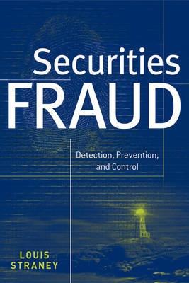 Securities Fraud "Detection, Prevention And Control". Detection, Prevention And Control