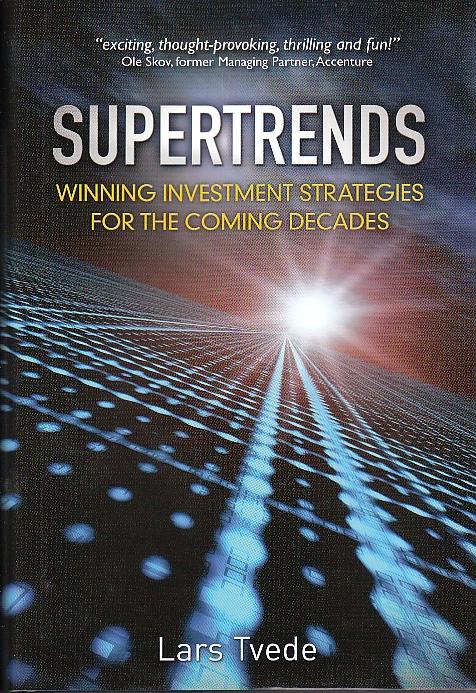 Super Trends "Winning Investment Strategies For The Coming Decades". Winning Investment Strategies For The Coming Decades