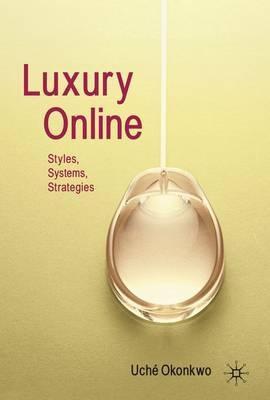 Luxury Online "Styles, Systems, Strategies"
